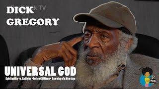 Dick Gregory - Universal God and Indigo Children (2016)