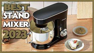 Top 7 Best Stand Mixer 2023