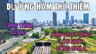 Hầm Thủ Thiêm | Công Trình Vĩ Đại Đường Hầm Vượt Sông Lớn Nhất Đông Nam Á