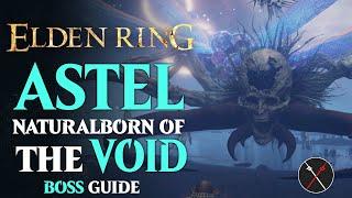 Astel Naturalborn of the Void Boss Guide - Elden Ring Astel Naturalborn of the Void Boss Fight