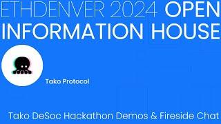 Tako DeSoc Hackathon Demos & Fireside Chat