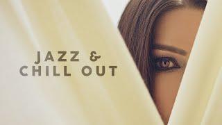 Jazz & Chill Out - Lounge Music