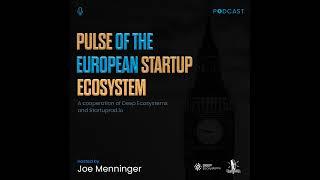 How to Build a Global Startup Hub (2/2) | European Startup Pulse