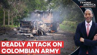 Colombia: Peace Talks Collapse as Rebel Group Attacks Army Base | Firstpost America