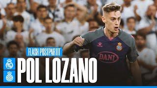 ️ FLASH | POL LOZANO | #RealMadridEspanyol