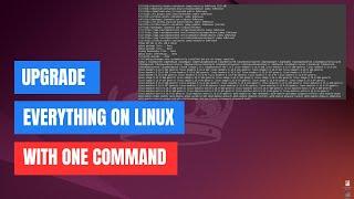 How To Upgrade Everything on Linux Using Topgrade | Single Command to Update Your Linux