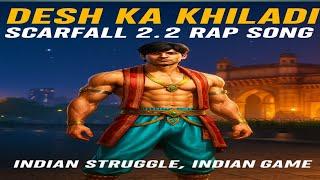 "Desh Ka Khiladi - ScarFall Ki Pukaar || SCARFALL 2.O || VIDHAYAK GAMER || SONG   #song #motivation