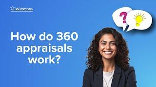How do 360 appraisals work?