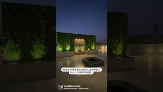 500 Sq Yards BUILDER FLOOR IN DLF GURGAON WITH TERRACE GARDEN #gurgaon #builderfloors #gurugram #dlf