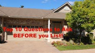 Top 10 Questions to ask BEFORE listing London Ontario Real Estate