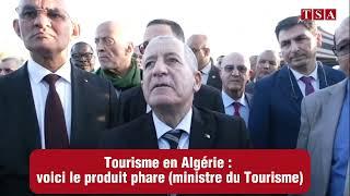 Tourisme en Algérie : voici le produit phare