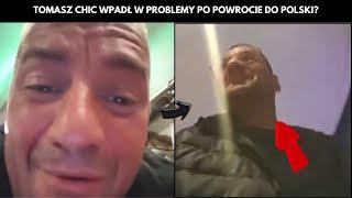 TOMASZ CHIC WPADŁ W PROBLEMY PO POWROCIE DO POLSKI (CESARZOWA INTERNETU, BOMBA SCARFACE, FORNAL)