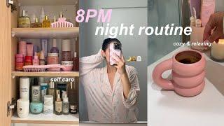 8pm cozy night routine unwind with me, self care, nightly skincare & more!