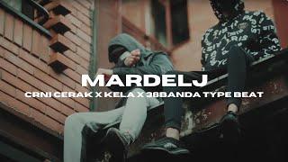 Crni Cerak x Kela x 38banda Type Beat - "MARDELJ"  |  Balkan Drill Beat 2023