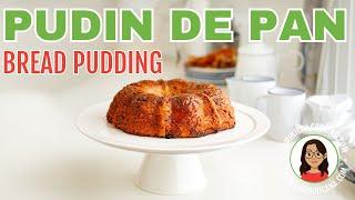 PUDIN DE PAN   DOMINICAN SPICED BREAD PUDDING