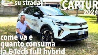 RENAULT CAPTUR 2024 full hybrid: come va su strada e quanto consuma. Motori e prezzi