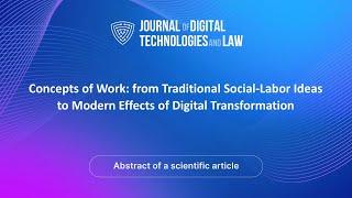 Concepts of Work: from Traditional Social-Labor Ideas to Modern Effects of Digital Transformation