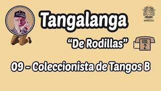 Tangalanga - "De Rodillas" Vol. 2