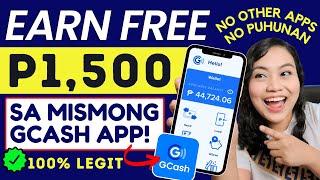 GCASH APP LANG: P1,500 LIBRENG GCASH | NO PUHUNAN & 100% LEGIT GAMIT LANG ANG PHONE!