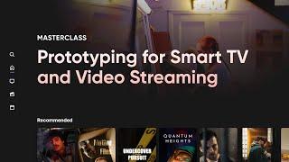 Designing for TV and Streaming UI Masterclass: Completed Prototype Sneak Peek