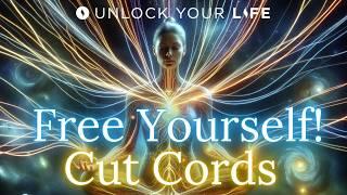 Cutting Cords Meditation: Free Yourself and Heal From Past Relationships