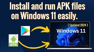 How to Install and run APK files on windows 11 easily || Fully Explained || 100% Working