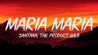 Santana - Maria Maria (Lyrics) ft. The Product G&B