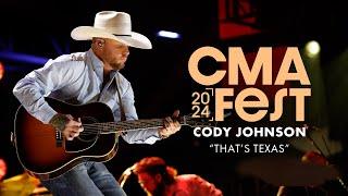 Cody Johnson – “That’s Texas” | CMA Fest 2024