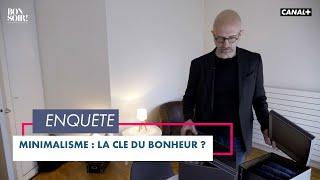 Minimalisme : la clé du bonheur ? - Bonsoir! du 02/03 – CANAL+