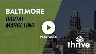 Top Baltimore Digital Marketing Company | Thrive Internet Marketing Agency