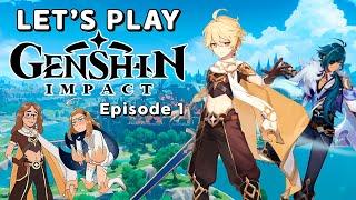 We Play Genshin Impact || Episode 1