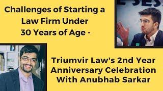 Challenges of Starting a Law Firm Under 30: Anubhab Sarkar on Triumvir's 2nd Anniversary