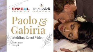 Matrimoni Abruzzo a Campli Paolo e Gabiria Sposi - Symbol Film Completo di Nozze