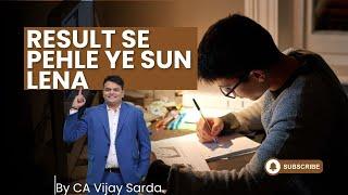 Result se Pehle | How to be calm before result | CA Foundation / CA Inter | CA Vijay Sarda