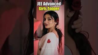  IIT Delhi Girls Topper ️ Best Motivation for JEE Aspirants IIT Bombay  exam #shorts