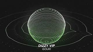 Gouki - Dizzy VIP