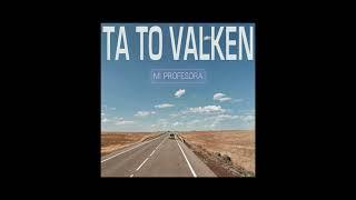 Ta To Valken - Mi Profesora