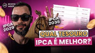 Tesouro IPCA 2029 ou 2035? Qual o MELHOR INVESTIMENTO? QUANTO RENDE?