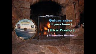 Quiero saber (I gotta know) - Manuelito Rendon (Elvis Presley) (Lyrics) - MR91133-19