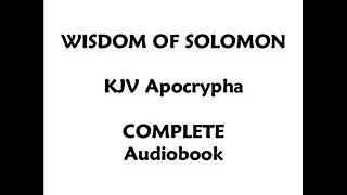 WISDOM of SOLOMON KJV COMPLETE Audiobook