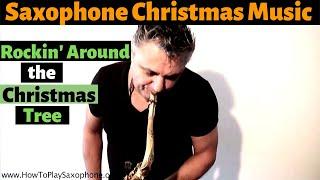 Rockin' Around The Christmas Tree - Sax Cover - Christmas Saxophone Music & Custom Backing Track