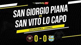 San Giorgio Piana - San Vito Lo Capo | Eccellenza Sicilia Girone A | Highlights & Goals