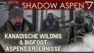 Abenteuer in Kanada: Erlebnisse & #Bigfoot mit Shadow Aspen Survivor