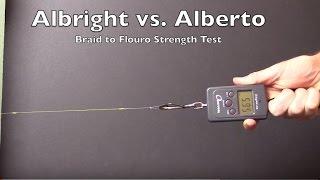 The Crazy Alberto Knot vs The Albright knot | Braid to Fluorocarbon Knot Strength Contest