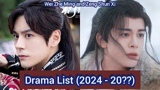 Zeng Shun Xi  and Wei Zhe Ming | Drama List (2024 - 20??) |