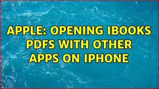 Apple: Opening iBooks PDFs with Other Apps on iPhone (2 Solutions!!)