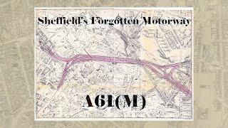 Sheffield's Forgotten Motorways. | The A61(M)