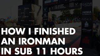 How I finished an IRONMAN in sub 11 hours