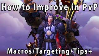 Legion How to Improve your PvP playstlye Arena Macros Targeting etc +