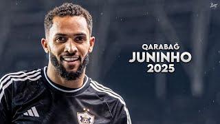 Juninho 2025 - Amazing Skills, Assists & Goals - Qarabağ | HD